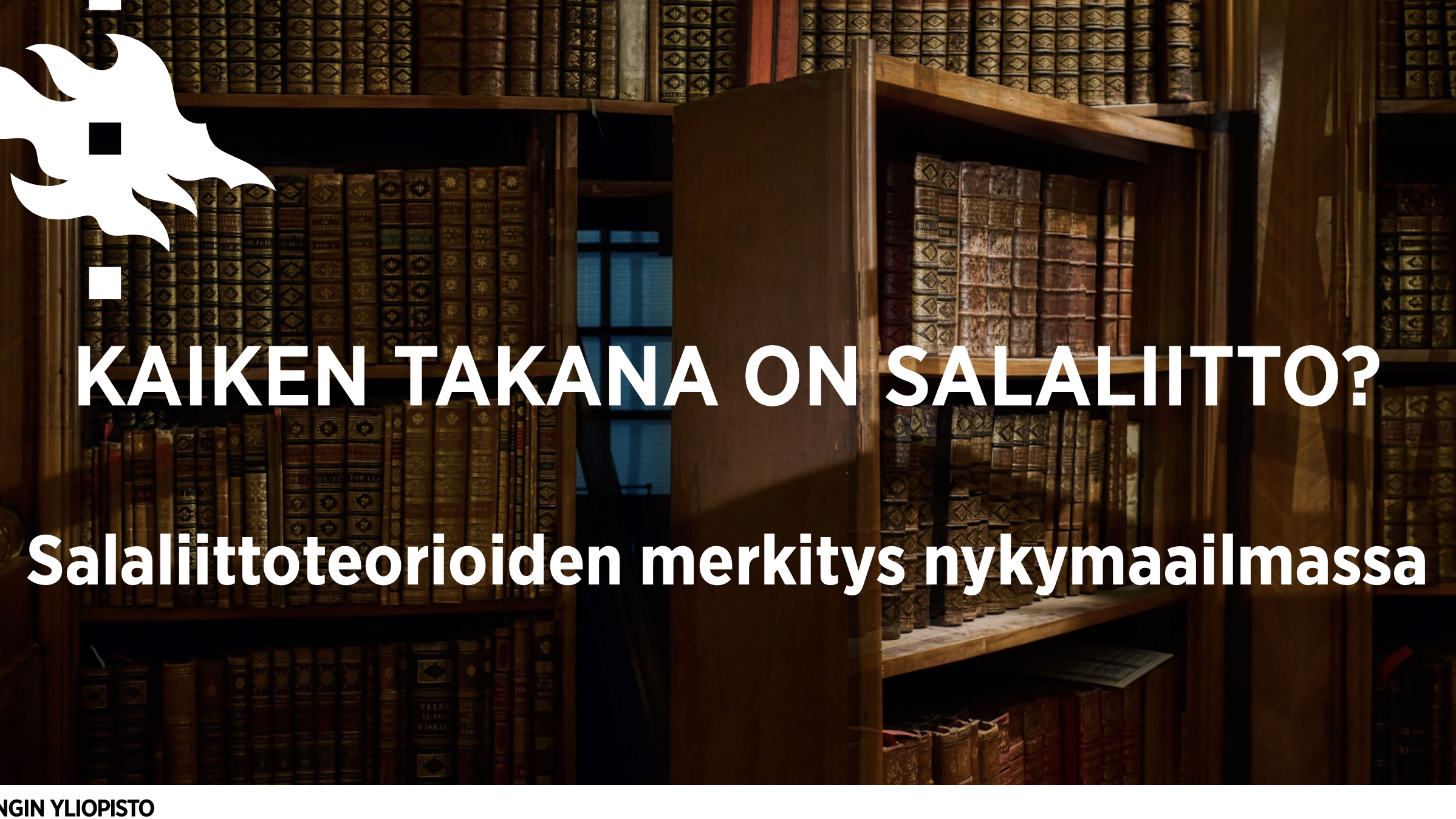 Salaliittoteorioiden merkitys nykymaailmassa